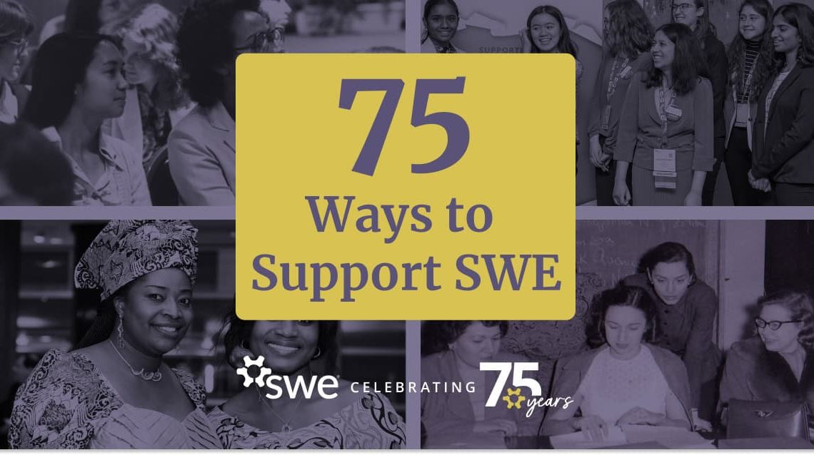 celebrate-swe’s-75th-anniversary-with-these-75-ways-to-support-swe 