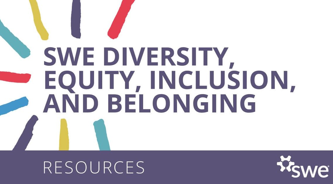 explore-swe’s-diversity,-equity,-inclusion-and-belonging-resources